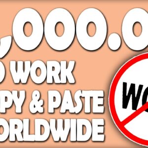 Make Money Online & Earn $100's Daily DOING NO WORK Just Copy & Paste (WORLDWIDE)
