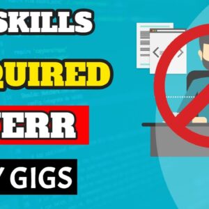 Easy Ways To Make Money On Fiverr [No Skills Needed] Part 1