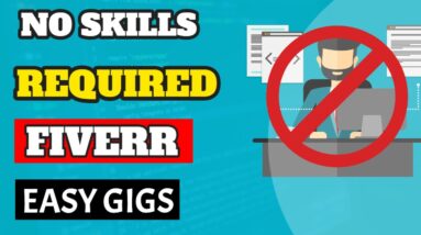 Easy Ways To Make Money On Fiverr [No Skills Needed] Part 1