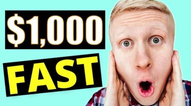 Fastest Way to Make $1,000 Online