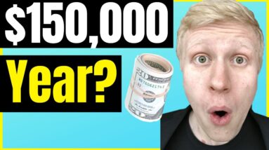 Make Money with Affiliate Marketing: Can You EARN $150,000/Year?
